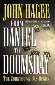 Image of From Daniel to Doomsday by and John Hagee and Book
