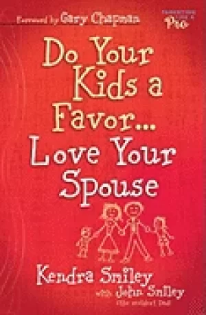 Image of do your kids a favor love your spouse