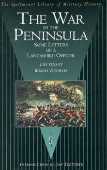 Image of The War in the Peninsula by Lieutenant Robert Knowles Paperback