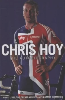 Image of Chris Hoy by Chris Hoy Hardback