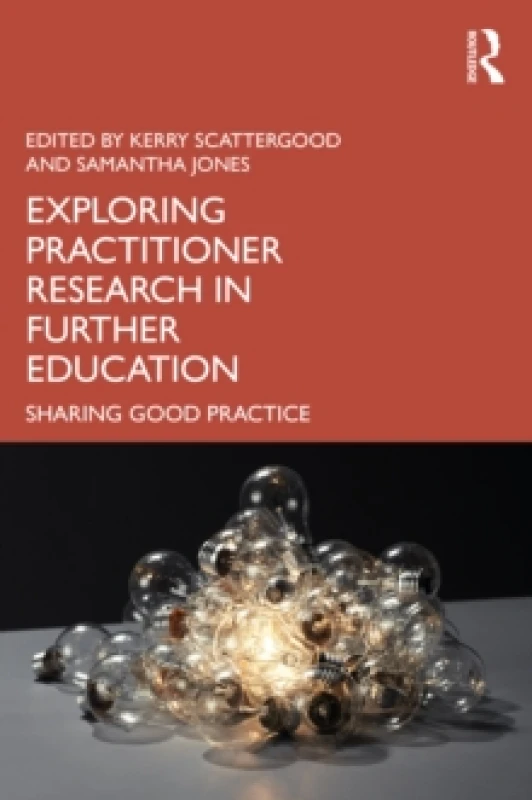 Image of Exploring Practitioner Research in Further Education : Sharing Good Practice Paperback / softback