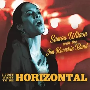 image of Jim Kweskin & Samoa Wilson - I Just Want to Be Horizontal CD