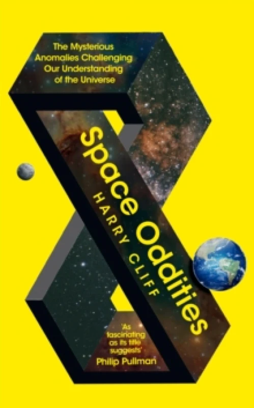 Image of Space Oddities : The Mysterious Anomalies Challenging Our Understanding of the Universe Hardback