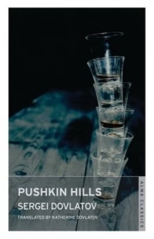 Image of Pushkin Hills by Sergei Dovlatov Paperback