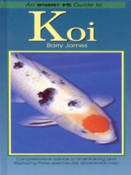 Image of An Interpet Guide to Koi by Barry James Hardback