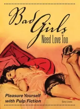 Image of Bad girls need love too by Gary Lovisi