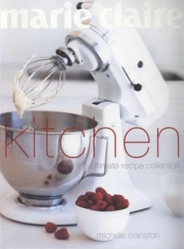 Image of Marie Claire Kitchen by Michele Cranston and Petrina Tinslay Paperback