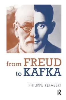 Image of From Freud To KafkaThe Paradoxical Foundation of the Life-and-Death Instinct