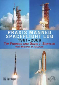 Image of Praxis Manned Spaceflight Log 1961-2006 by Tim Furniss Paperback