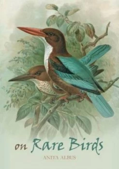 Image of On Rare Birds by Anita Albus Hardback