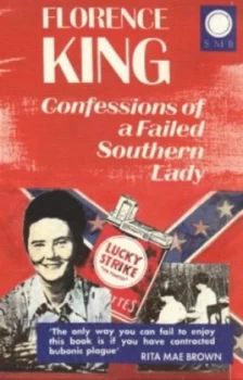 Image of Confessions of a Failed Southern Lady by Florence King Paperback