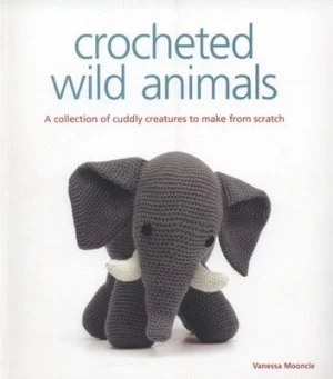 Image of Crocheted Wild Animals by Vanessa Mooncie Paperback