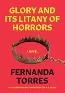 Image of glory and its litany of horrors a novel