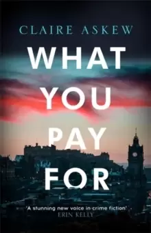 Image of What You Pay For : Shortlisted for McIlvanney and CWA Awards