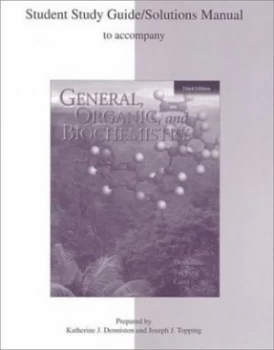 Image of Student Study Guide/solutions Manual to Accompany General Organic and Biochemistry Third Edition by K. J Denniston and Joseph J Topping Book