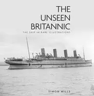 Image of unseen britannic the ship in rare illustrations