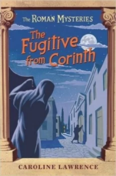 Image of The Fugitive from Corinth by Caroline Lawrence Paperback