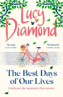 Image of The Best Days of Our Lives : the big-hearted and uplifting new novel from the bestselling author of Anything Could Happen