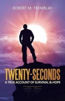 Image of Twenty-Seconds by Robert M Tremblay Paperback