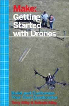 Image of Make. Getting Started with Drones by Terry Kilby Paperback