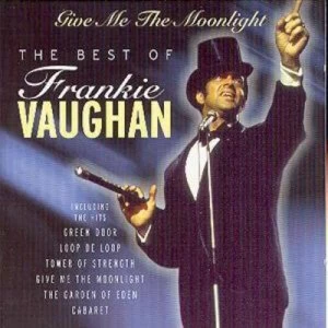 Image of Give Me the Moonlight The Best of Frankie Vaughan by Frankie Vaughan CD Album