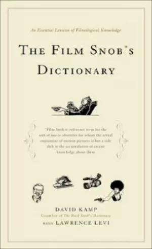 Image of The film snobs dictionary by David Kamp