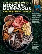 Image of christopher hobbss medicinal mushrooms the essential guide boost immunity i