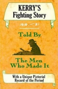 Image of Kerrys Fighting Story 1916-21 by Joseph Lee and Brian Conchubhair Paperback
