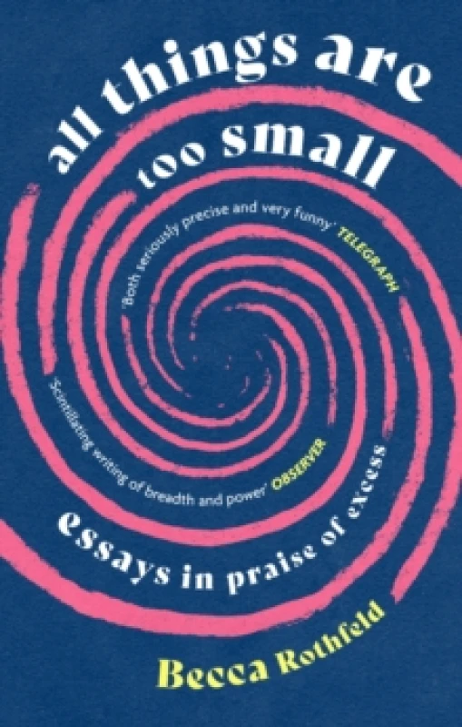 Image of All Things Are Too Small. Paperback. By Becca Rothfeld Books