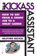 Image of be a kickass assistant how to get from a grunt job to a great career