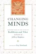 Image of changing minds contributions to the study of buddhism and tibet in honor of