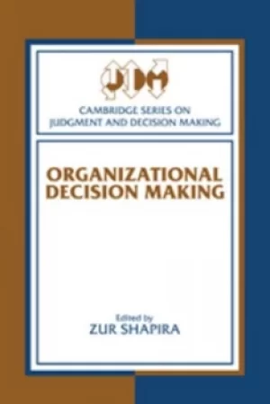 Image of Organizational decision making by Zur Shapira