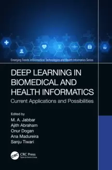 Image of Deep Learning in Biomedical and Health InformaticsCurrent Applications and Possibilities