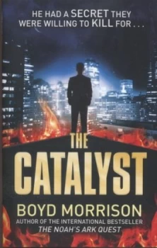 Image of The Catalyst by Boyd Morrison Paperback