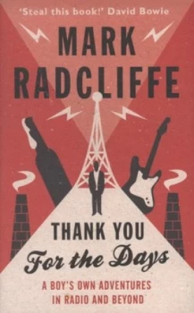 Image of Thank You for the Days by Mark Radcliffe Paperback