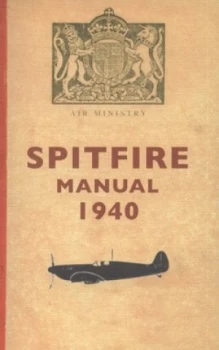 Image of The Spitfire Manual by Dilip Sarkar Paperback