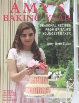 Image of Amys Baking Year by Amy Ellice Hardback