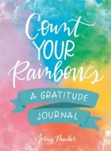Image of Count Your Rainbows : A Gratitude Journal