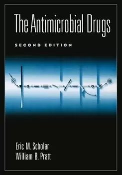Image of The Antimicrobial Drugs by Eric M. Scholar