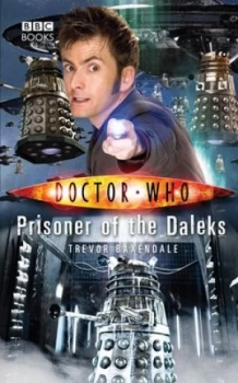 Image of Prisoner of the Daleks by Trevor Baxendale Hardback