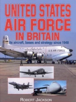 Image of United States Air Force in Britain by Robert Jackson Hardback