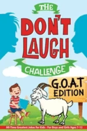 Image of dont laugh challenge g o a t edition all time greatest jokes for kids for b