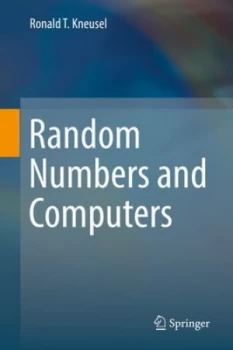 Image of Random Numbers and Computers by Ronald T. Kneusel