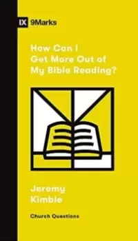Image of How Can I Get More Out of My Bible Reading?