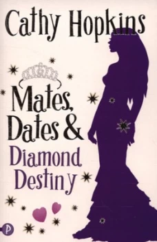 Image of Mates Dates and Diamond Destiny by Cathy Hopkins Book