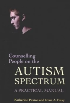 Image of Counselling People on the Autism Spectrum by Katherine Paxton Paperback