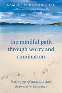 Image of mindful path through worry and rumination letting go of anxious and depress