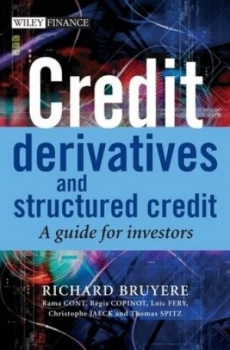 Image of Credit Derivatives and Structured Credit by Richard Bruyere Hardback