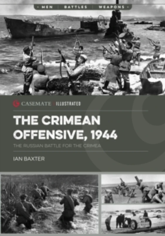 Image of The Crimean Offensive, 1944 : The Russian Battle for the Crimea Paperback / softback