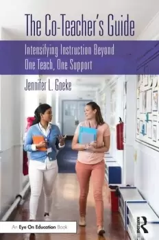 Image of The Co-Teachers GuideIntensifying Instruction Beyond One Teach One Support